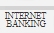 Internet Banking